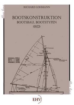 Paperback Bootskonstruktion, Bootsbau, Bootstypen [German] Book