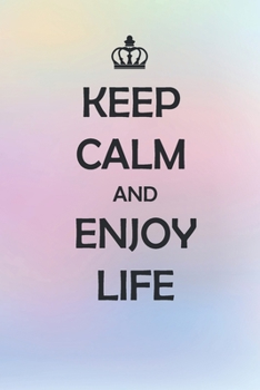 Paperback Keep Calm And Enjoy Life: Medium Size Notebook with Lined Interior, Page Number and Daily Entry Ideal for Organization, Taking Notes, Journal, D Book