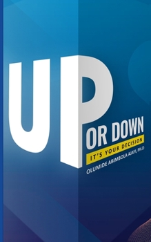 Paperback Up Or Down, It's Your Decision Book