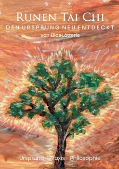 Paperback Runen Tai Chi: Den Ursprung neu entdeckt [German] Book