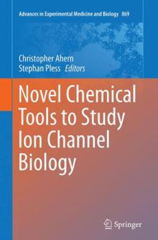 Paperback Novel Chemical Tools to Study Ion Channel Biology Book