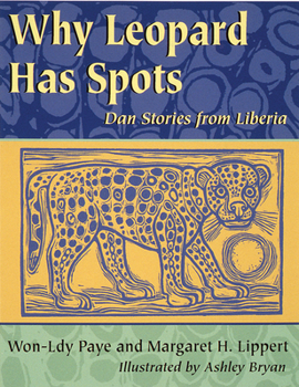 Paperback Why Leopard Has Spots: Dan Stories from Liberia Book