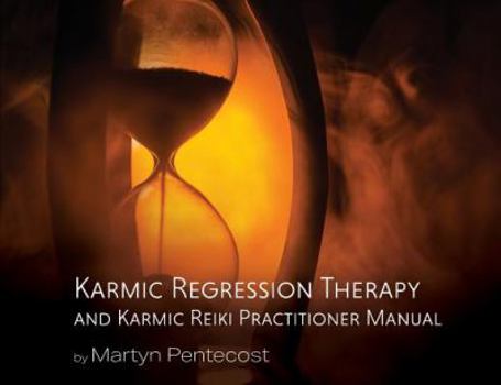 Paperback Karmic Regression Therapy and Karmic Reiki: Practitioner Manual Book