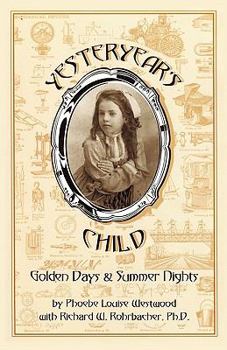 Paperback Yesteryear's Child: Golden Days and Summer Nights Book