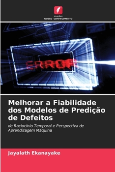 Paperback Melhorar a Fiabilidade dos Modelos de Predição de Defeitos [Portuguese] Book
