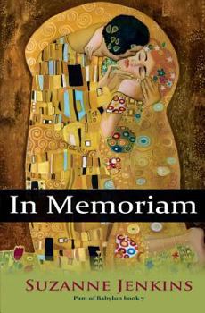 In Memoriam - Book #7 of the Pam of Babylon