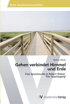 Paperback Gehen verbindet Himmel und Erde [German] Book