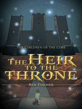 Paperback The Heir to the Throne: The Children of the Core Book