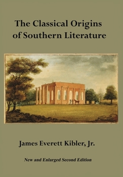 The Classical Origins of Southern Literature