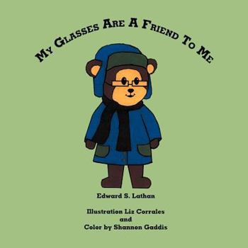 Paperback My Glasses Are A Friend To Me Book