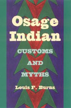 Paperback Osage Indian Customs and Myths Book