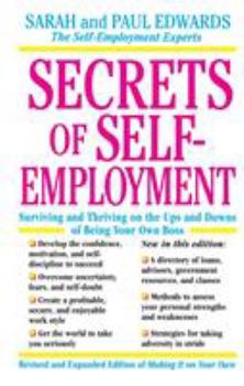 Paperback Secrets of Self-Employment: Surviving and Thriving on the Ups and Downs of Being Your Own Boss Book
