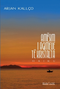 Paperback Amësim i agimeve të kristalta: haiku [Albanian] Book