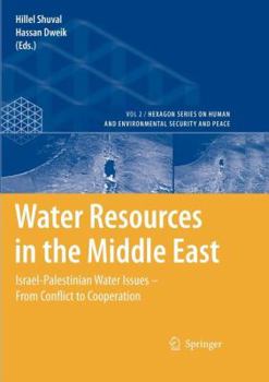 Paperback Water Resources in the Middle East: Israel-Palestinian Water Issues - From Conflict to Cooperation Book