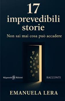 Paperback 17 imprevedibili storie: Non sai mai cosa può accadere [Italian] Book