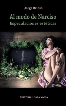 Paperback Al modo de Narciso. Especulaciones estéticas [Spanish] Book