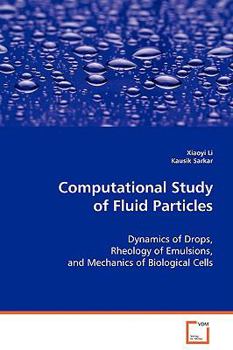 Paperback Computational Study of Fluid Particles Book