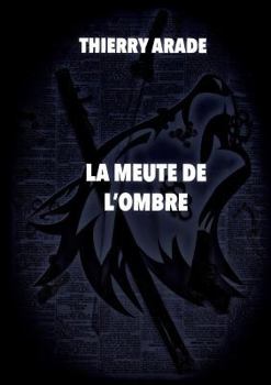 Paperback La Meute de L'Ombre [French] Book