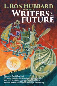 Paperback L. Ron Hubbard Presents Writers of the Future Volume 32: The Best New Science Fiction and Fantasy of the Year Book