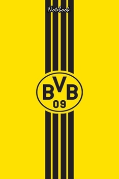DORTMUND  9 : Notebook Football Gifts For Men And Boys DORTMUND  FANS: Lined Notebook / Journal Gift, 120 Pages, 6x9, Soft Cover, Matte Finish