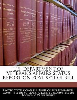 Paperback U.S. Department of Veterans Affairs Status Report on Post-9/11 GI Bill Book