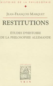 Paperback Restitutions: Etudes d'Histoire de la Philosophie Allemande [French] Book