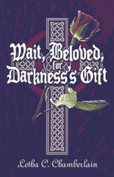 Paperback Wait, Beloved, for Darkness's Gift Book