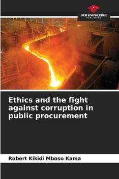 Paperback Ethics and the fight against corruption in public procurement Book