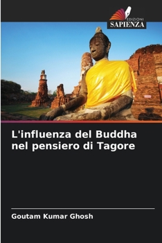 Paperback L'influenza del Buddha nel pensiero di Tagore [Italian] Book