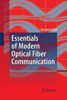 Paperback Essentials of Modern Optical Fiber Communication Book