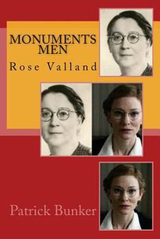 Paperback Monuments Men: Rose Valland: The Inspirational Adventures of the Monuments Men Book