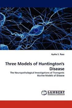 Paperback Three Models of Huntington's Disease Book