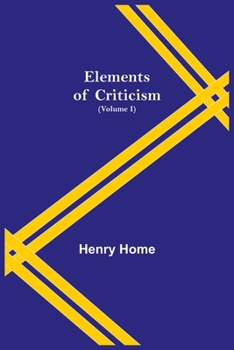 Paperback Elements of Criticism (Volume I) Book