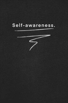 Self-awareness.: Quote on Blackboard Notebook  / Journal Gift / Doted,numbred, 120 Pages, 6x9, Soft Cover, Matte Finish