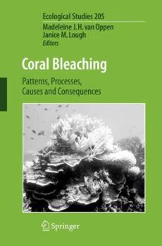 Hardcover Coral Bleaching: Patterns, Processes, Causes and Consequences Book
