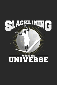 Slacklining across the universe: 6x9 Slacklining  | grid | squared paper | notebook | notes