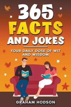 Paperback 365 Facts and Jokes Your Daily Dose of Wit and Wisdom Book