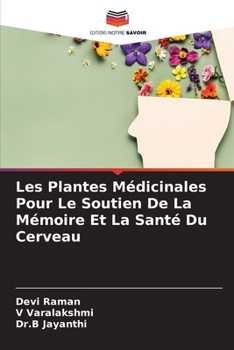 Paperback Les Plantes Médicinales Pour Le Soutien De La Mémoire Et La Santé Du Cerveau [French] Book