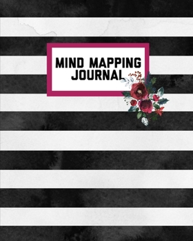 Mind Mapping Journal: Organize Your Ideas & Thoughts Notebook Book