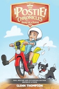 Paperback The Postie Chronicles: Diary of a Postie Book