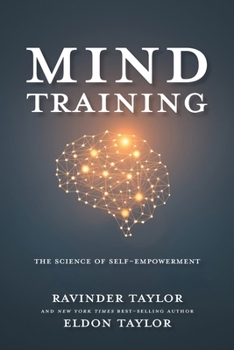 Mind Training: The Science of Self-Empowerment