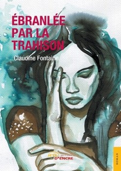 Paperback Ebranlée par la trahison [French] Book