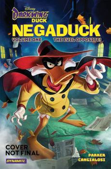 Hardcover Darkwing Duck: Negaduck Vol 1: The Evil Opposite! Book