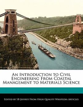Paperback An Introduction to Civil Engineering from Coastal Management to Materials Science Book