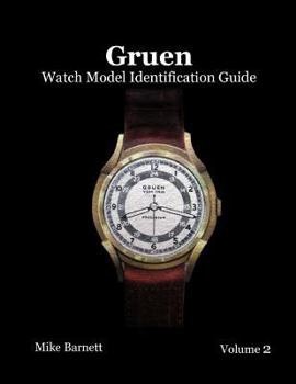 Paperback Gruen Watch Model Identification Guide Vol 2 Book