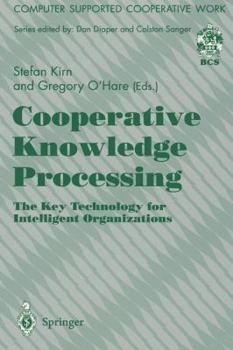 Paperback Cooperative Knowledge Processing: The Key Technology for Intelligent Organizations Book