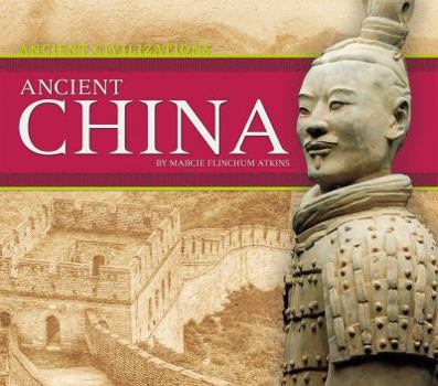 Ancient China - Book  of the Ancient Civilizations