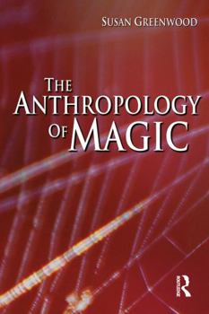 Paperback The Anthropology of Magic Book