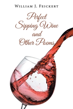 Paperback Perfect Sipping Wine and Other Poems Book