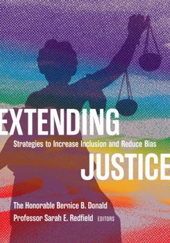 Paperback Extending Justice: Strategies to Increase Inclusion and Reduce Bias Book